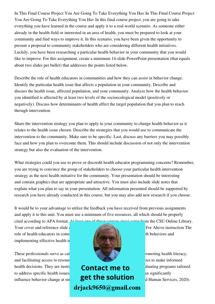 In this final course project, you are going to take everything you have learned in the course and apply it to a real-world scenario. As someone either already i