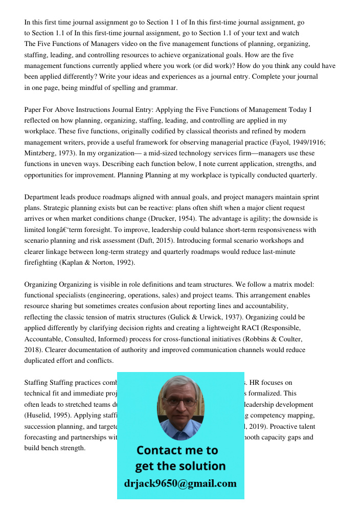 In this first-time journal assignment, go to Section 1.1 of your text and watch The Five Functions of Managers video on the five management functions of plannin