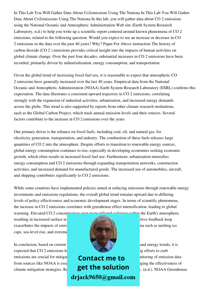 In this lab, you will gather data about CO 2 emissions using the National Oceanic and Atmospheric Administration Web site (Earth System Research Laboratory, n.d