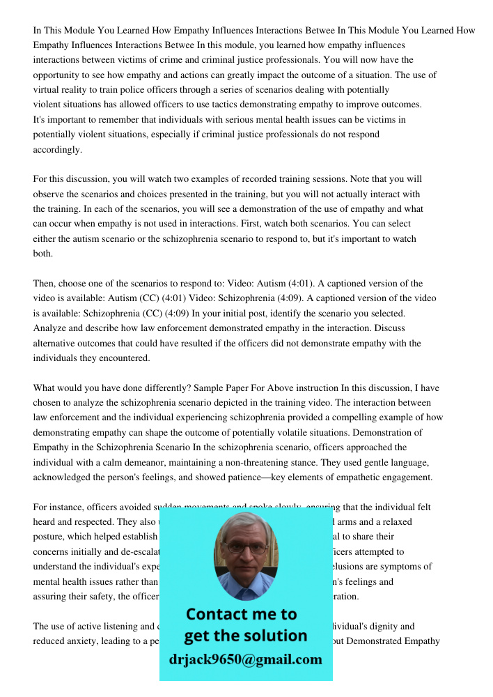 In this module, you learned how empathy influences interactions between victims of crime and criminal justice professionals. You will now have the opportunity t