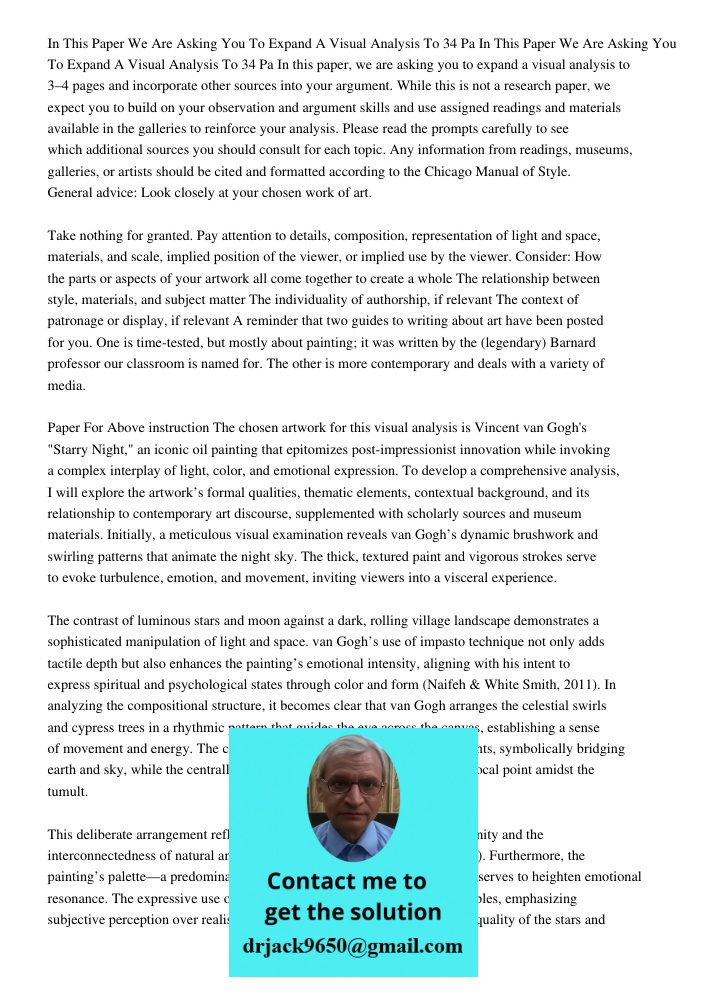 In this paper, we are asking you to expand a visual analysis to 3–4 pages and incorporate other sources into your argument. While this is not a research paper, 