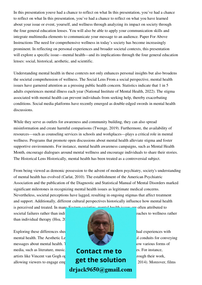 In this presentation, you’ve had a chance to reflect on what you have learned about your issue or event, yourself, and wellness through analyzing its impact on 