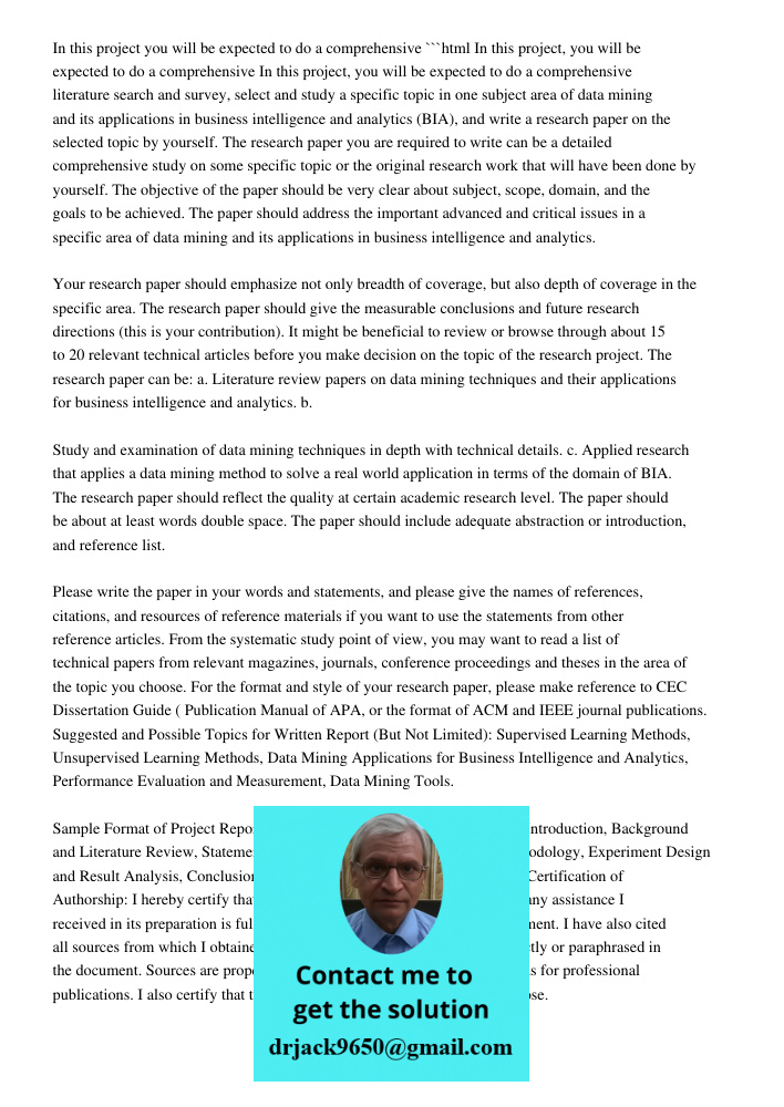 In This Project, You Will Be Expected To Do A Comprehensive