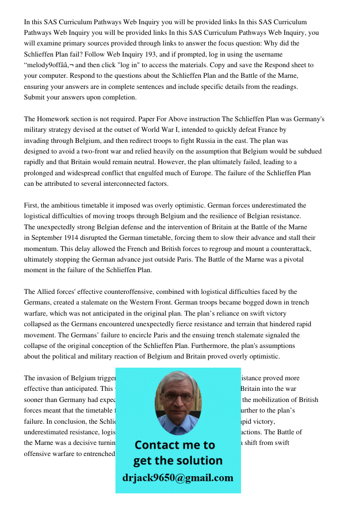 In this SAS Curriculum Pathways Web Inquiry, you will examine primary sources provided through links to answer the focus question: Why did the Schlieffen Plan f