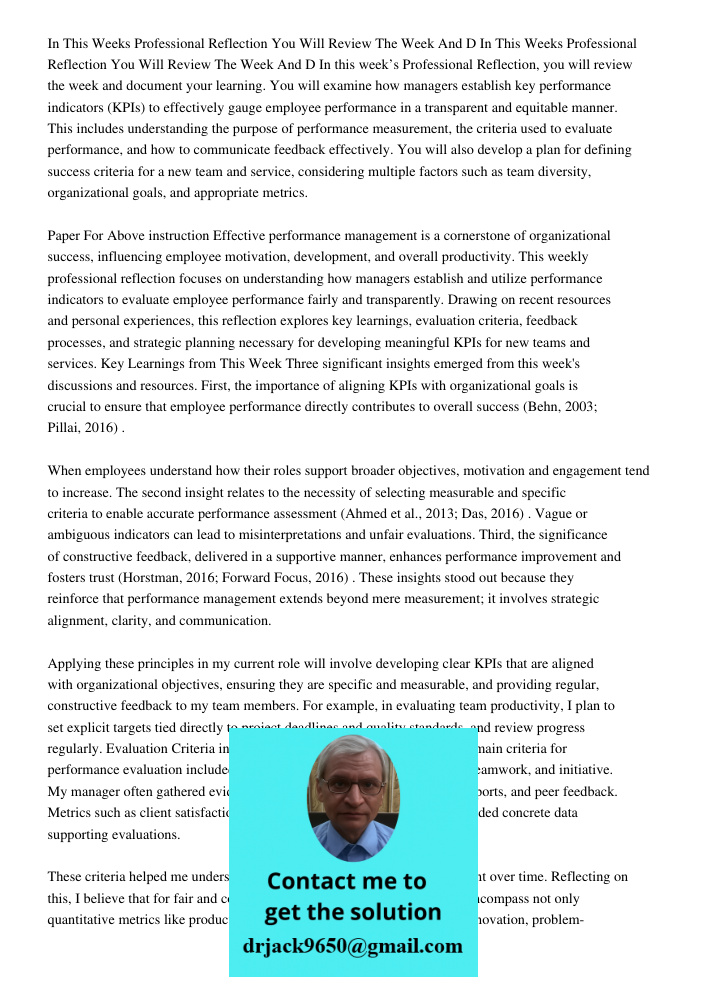 In this week’s Professional Reflection, you will review the week and document your learning. You will examine how managers establish key performance indicators 
