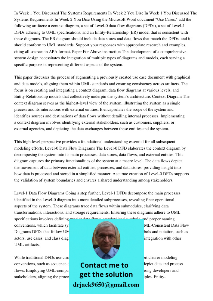 Using the Microsoft Word document "Use Cases," add the following artifacts: a context diagram, a set of Level-0 data flow diagrams (DFDs), a set of Level-1 DFDs