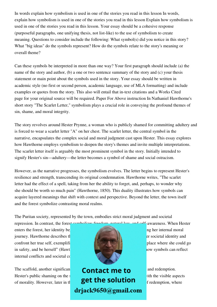 Explain how symbolism is used in one of the stories you read in this lesson. Your essay should be a cohesive response (purposeful paragraphs, one unifying thesi