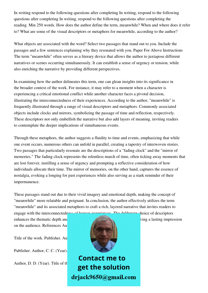 In writing, respond to the following questions after completing the reading. Min 250 words. How does the author define the term, meanwhile? When and where does 