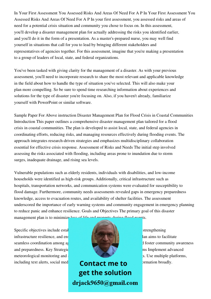 In your first assessment, you assessed risks and areas of need for a potential crisis situation and community you chose to focus on. In this assessment, you'll 