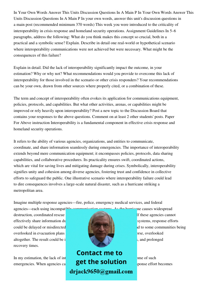In your own words, answer this unit's discussion questions in a main post (recommended minimum 370 words) This week you were introduced to the criticality of in