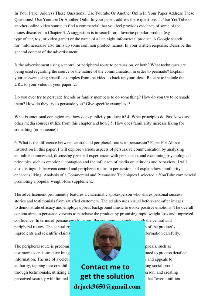 In your paper, address these questions: 1. Use YouTube or another online video source to find a commercial that you feel provides evidence of some of the issues