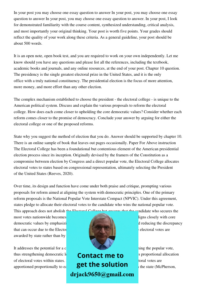 In your post, you may choose one essay question to answer. In your post, I look for demonstrated familiarity with the course content, synthesized understanding,