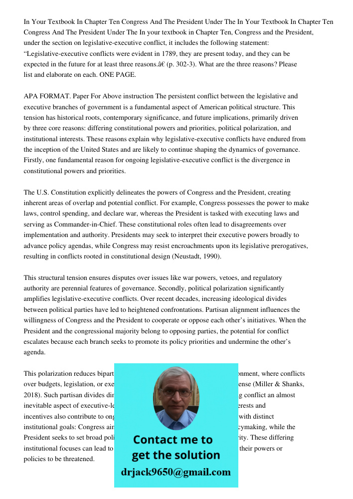 In your textbook in Chapter Ten, Congress and the President, under the section on legislative-executive conflict, it includes the following statement: “Legislat