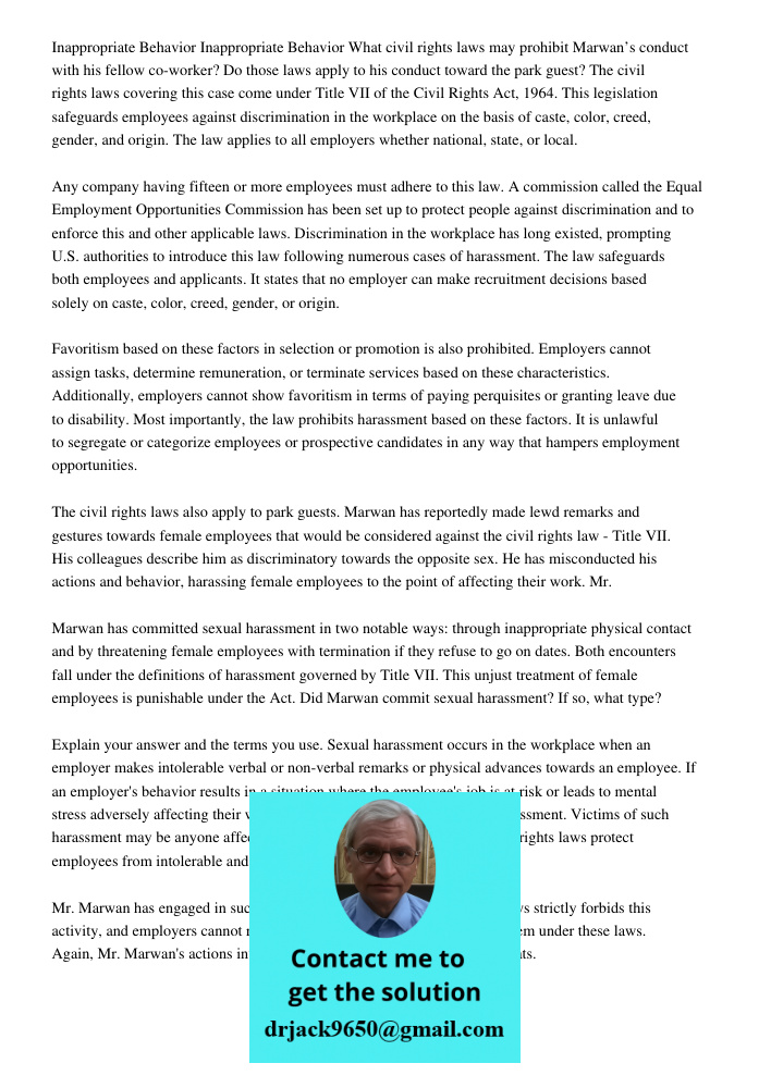 What civil rights laws may prohibit Marwan’s conduct with his fellow co-worker? Do those laws apply to his conduct toward the park guest? The civil rights laws 
