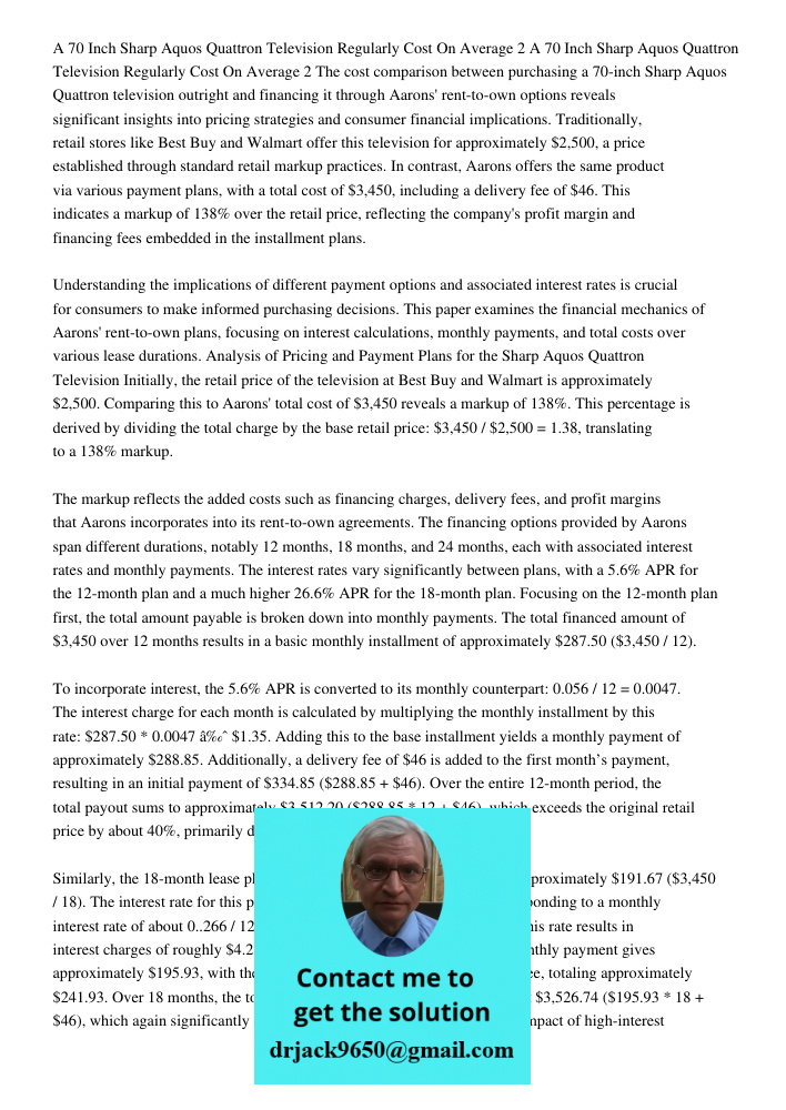 The cost comparison between purchasing a 70-inch Sharp Aquos Quattron television outright and financing it through Aarons' rent-to-own options reveals significa