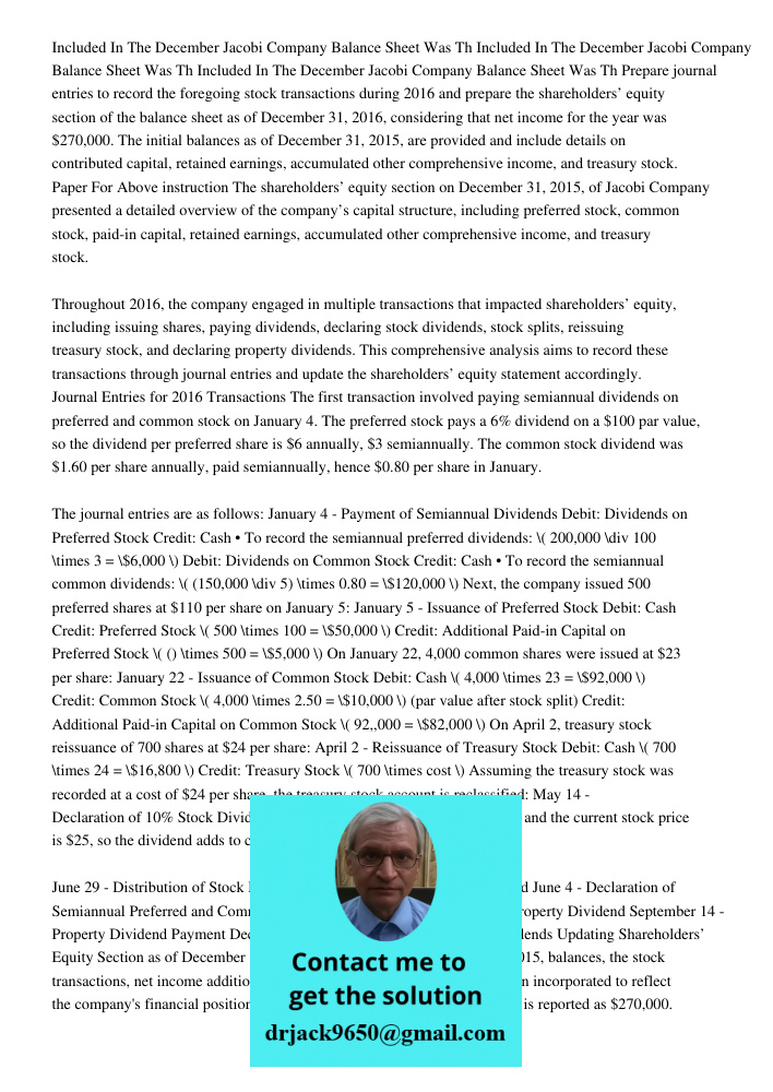 Included In The December 31 2015 Jacobi Company Balance Sheet Was Th Prepare journal entries to record the foregoing stock transactions during 2016 and prepare 