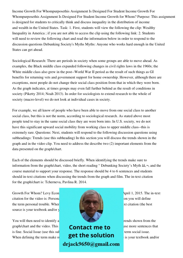 Income Growth for Whom? Purpose: This assignment is designed for students to critically think and discuss inequality in the distribution of income and wealth in