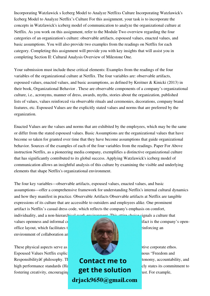 For this assignment, your task is to incorporate the concepts in Watzlawick's iceberg model of communication to analyze the organizational culture at Netflix. A