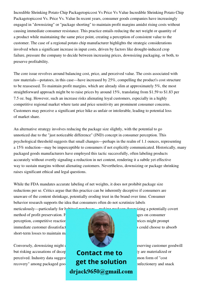 In recent years, consumer goods companies have increasingly engaged in "downsizing" or "package shorting" to maintain profit margins amidst rising costs without