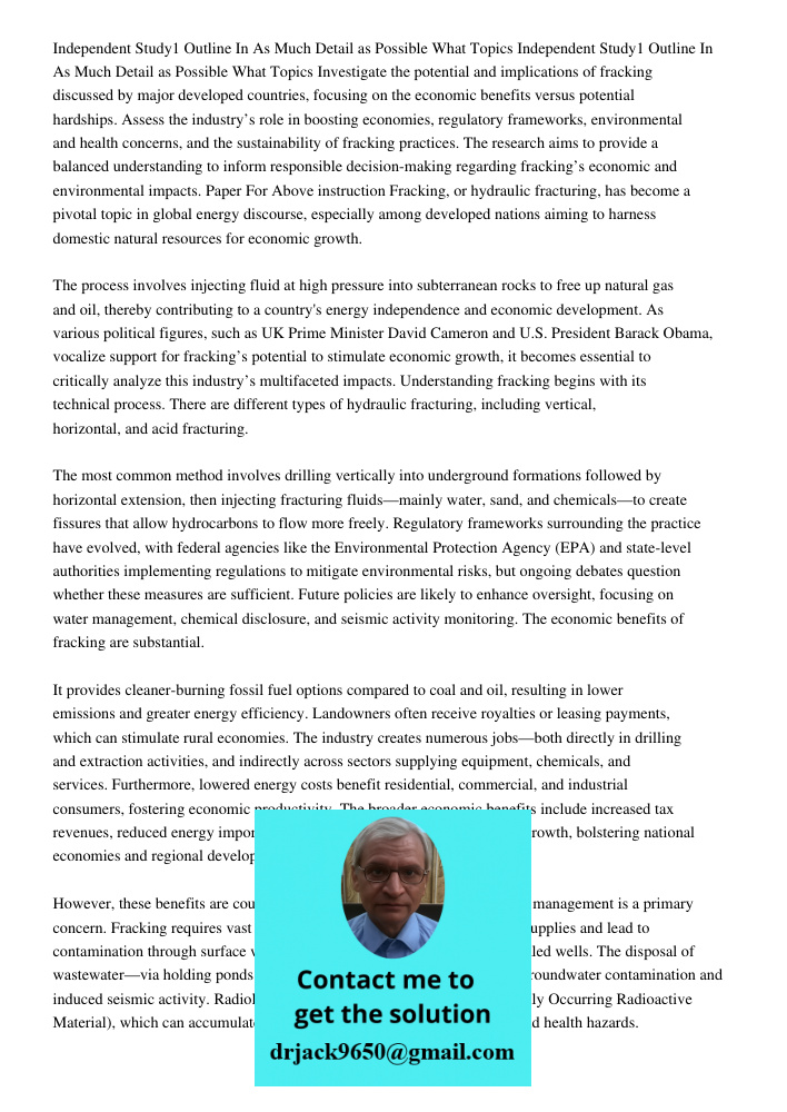 Investigate the potential and implications of fracking discussed by major developed countries, focusing on the economic benefits versus potential hardships. Ass