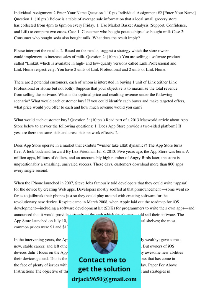 Below is a table of average sale information that a local small grocery store has collected from 4pm to 6pm on every Friday. 1. Use Market Basket Analysis (Supp