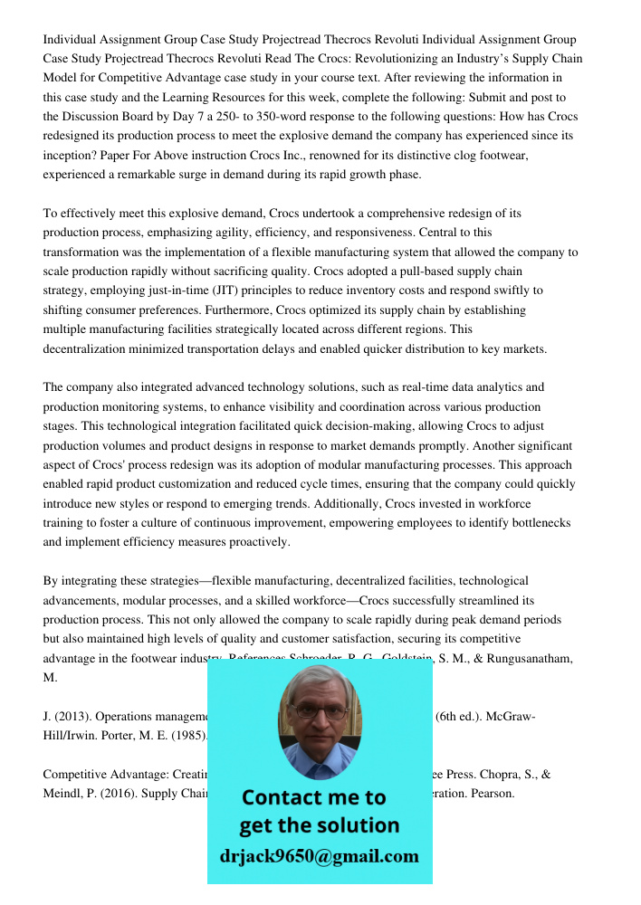 Read The Crocs: Revolutionizing an Industry’s Supply Chain Model for Competitive Advantage case study in your course text. After reviewing the information in th