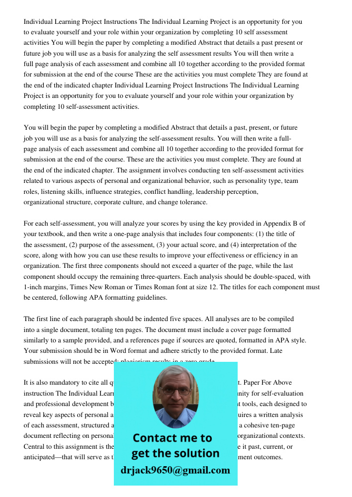 The assignment involves conducting ten self-assessment activities related to various aspects of personal and organizational behavior, such as personality type, 