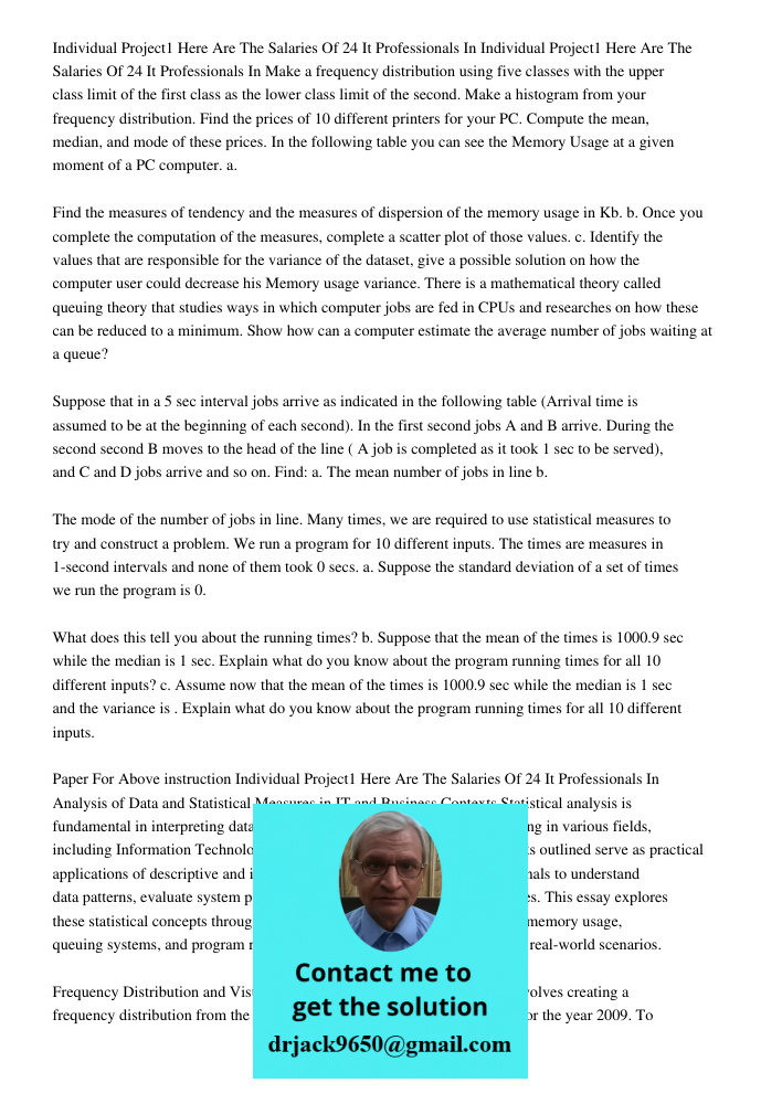 Make a frequency distribution using five classes with the upper class limit of the first class as the lower class limit of the second. Make a histogram from you