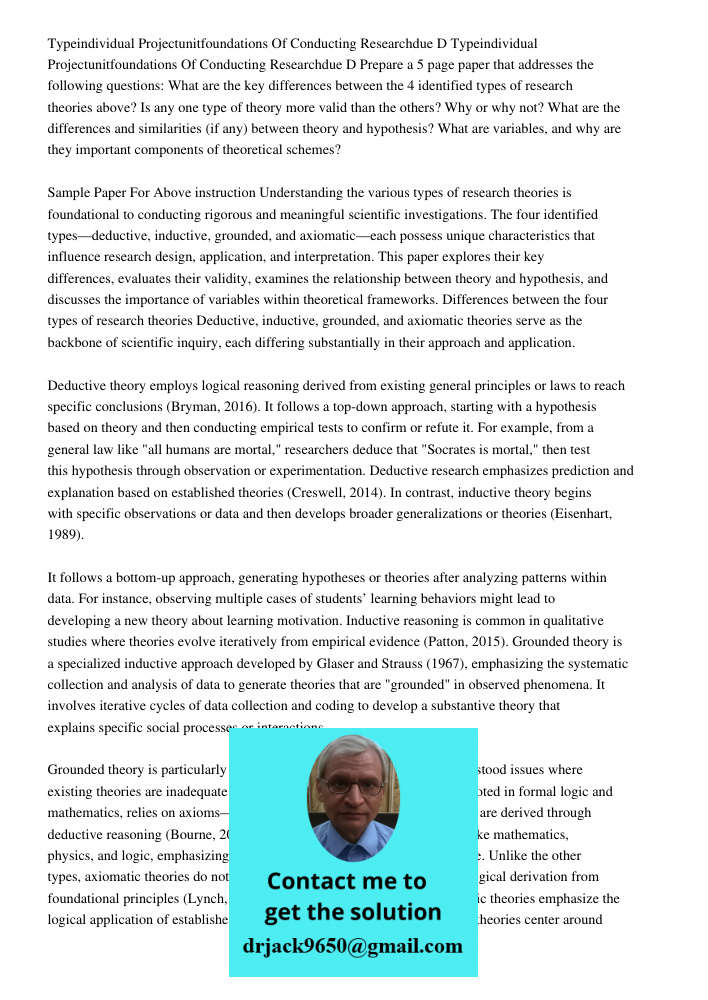 Prepare a 5 page paper that addresses the following questions: What are the key differences between the 4 identified types of research theories above? Is any on