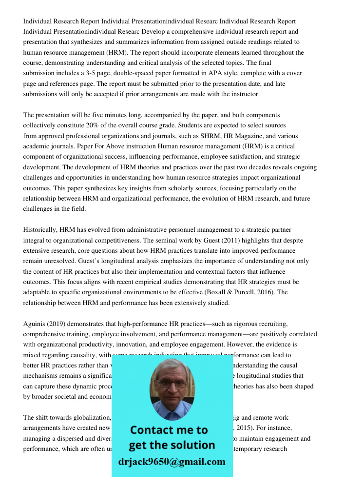 Develop a comprehensive individual research report and presentation that synthesizes and summarizes information from assigned outside readings related to human 