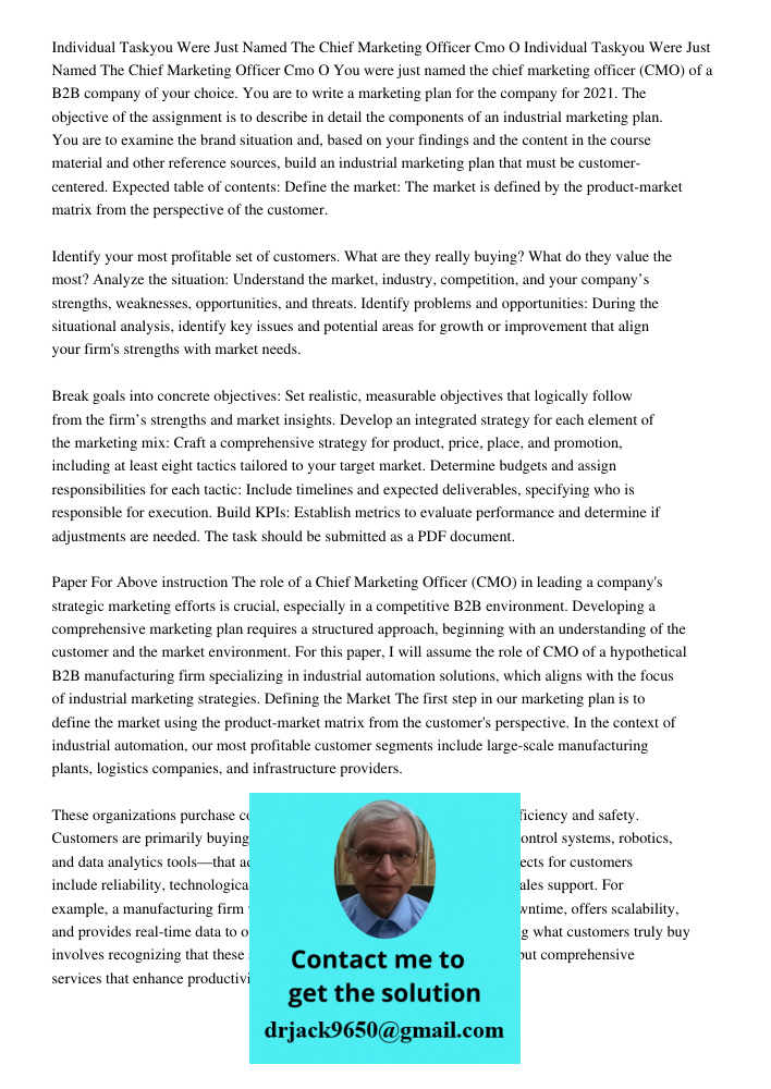 You were just named the chief marketing officer (CMO) of a B2B company of your choice. You are to write a marketing plan for the company for 2021. The objective