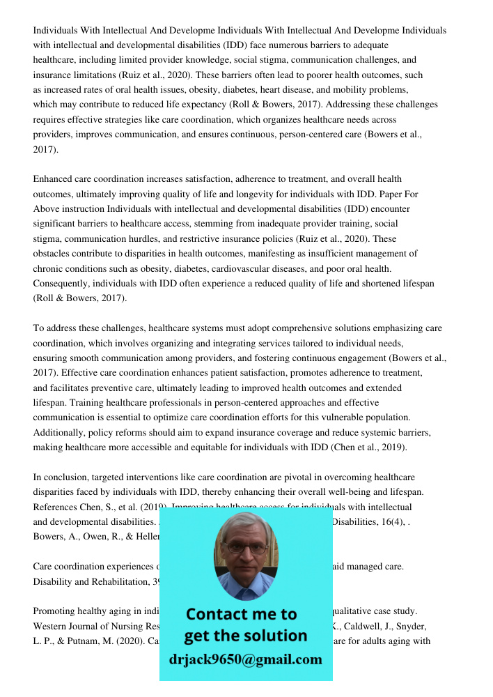 Individuals with intellectual and developmental disabilities (IDD) face numerous barriers to adequate healthcare, including limited provider knowledge, social s