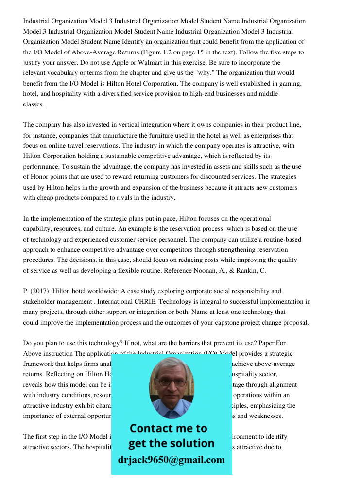 Industrial Organization Model 3 Industrial Organization Model Student Name Identify an organization that could benefit from the application of the I/O Model of 