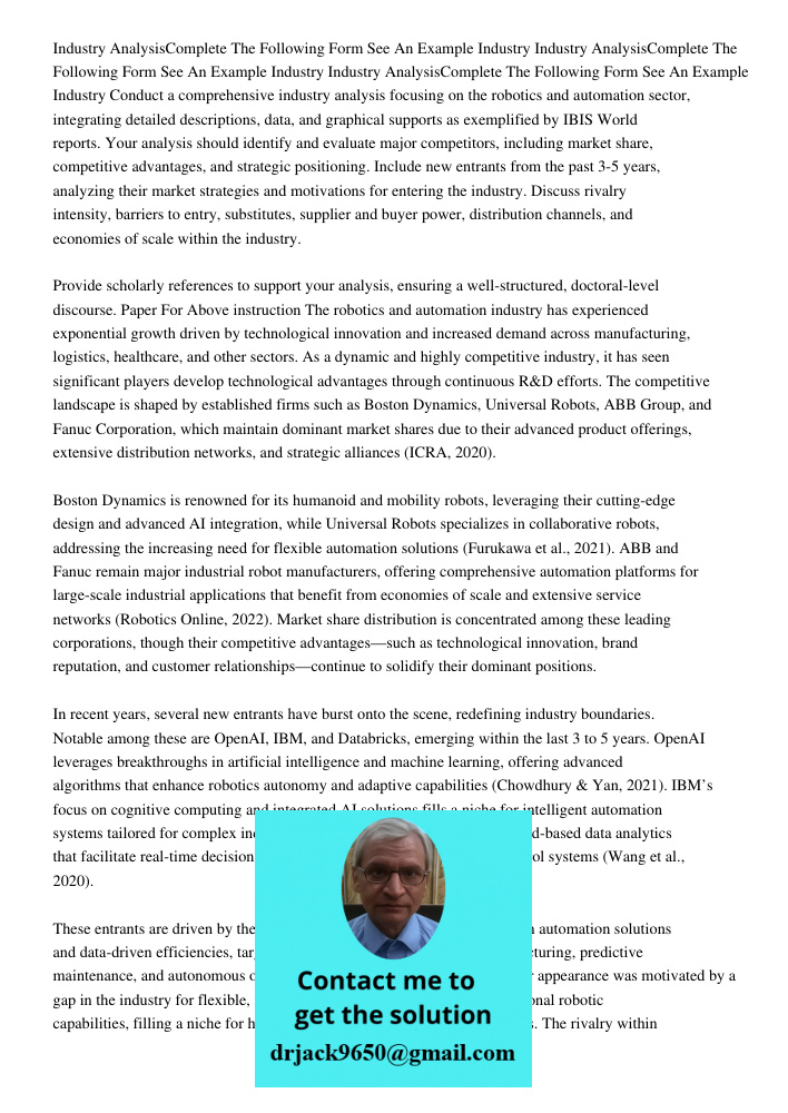 Industry AnalysisComplete The Following Form See An Example Industry Conduct a comprehensive industry analysis focusing on the robotics and automation sector, i