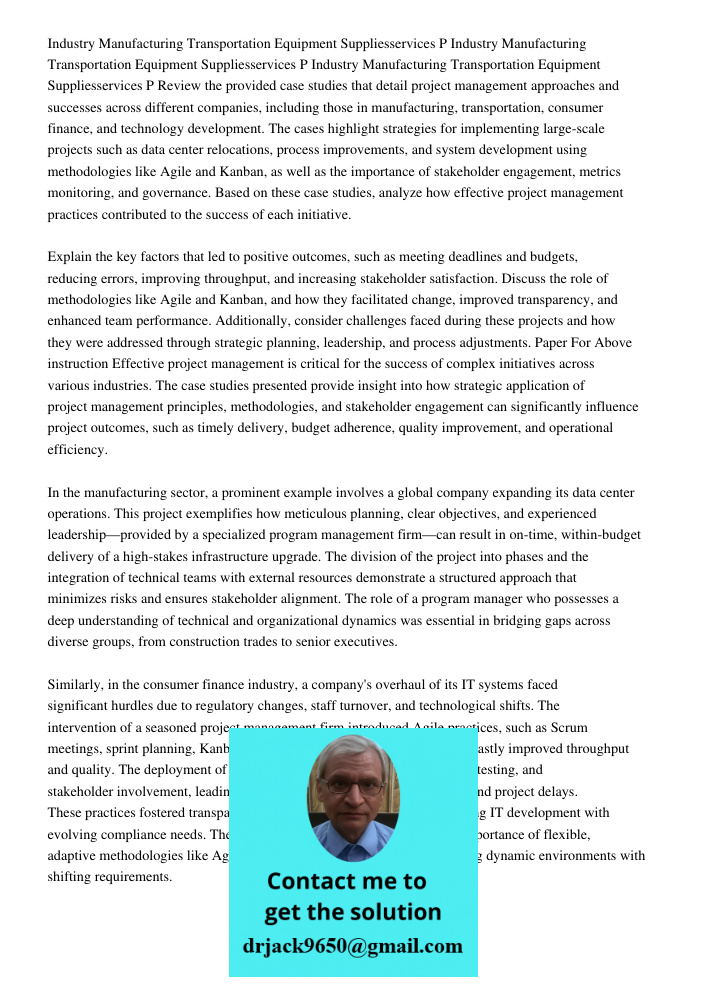 Industry Manufacturing Transportation Equipment Suppliesservices P Review the provided case studies that detail project management approaches and successes acro