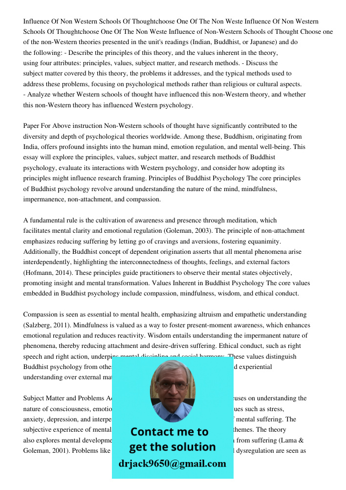 Influence of Non-Western Schools of Thought Choose one of the non-Western theories presented in the unit's readings (Indian, Buddhist, or Japanese) and do the f