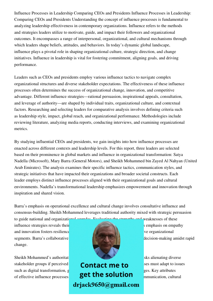 Understanding the concept of influence processes is fundamental to analyzing leadership effectiveness in contemporary organizations. Influence refers to the met