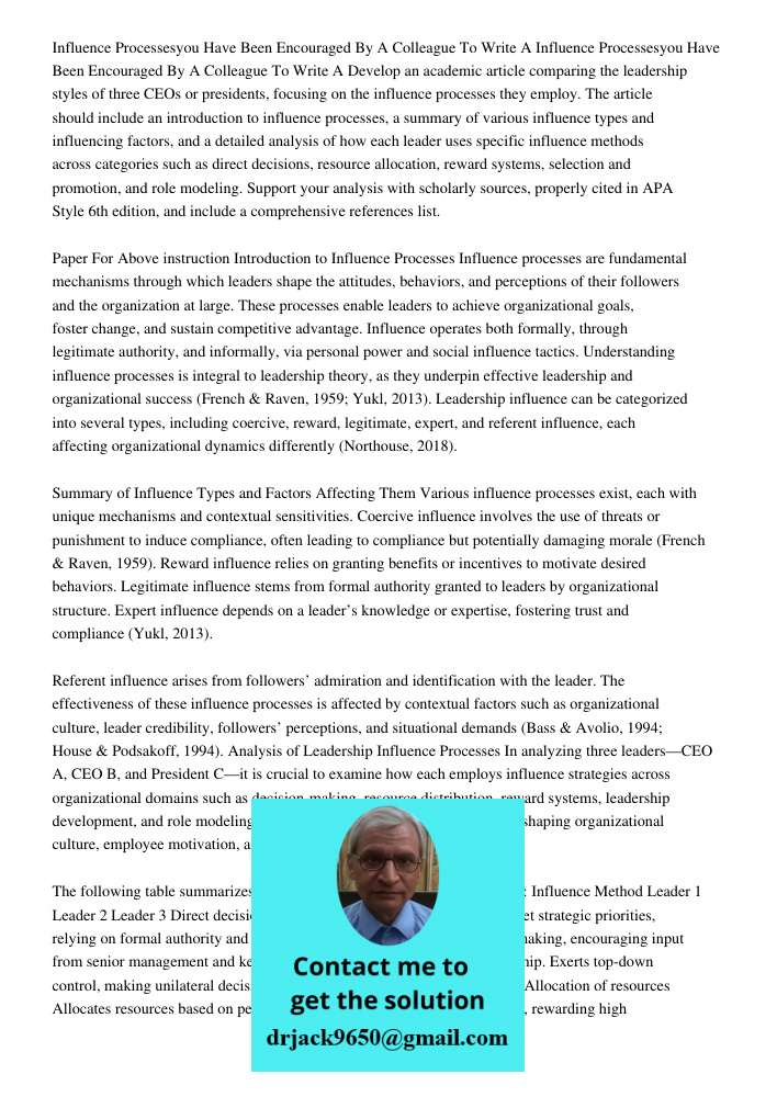 Develop an academic article comparing the leadership styles of three CEOs or presidents, focusing on the influence processes they employ. The article should inc