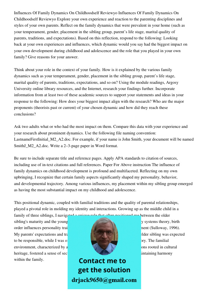 Explore your own experience and reaction to the parenting disciplines and styles of your own parents. Reflect on the family dynamics that were prevalent in your