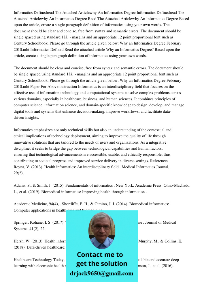 Read The Attached Articlewhy An Informatics Degree Based upon the article, create a single paragraph definition of informatics using your own words. The documen