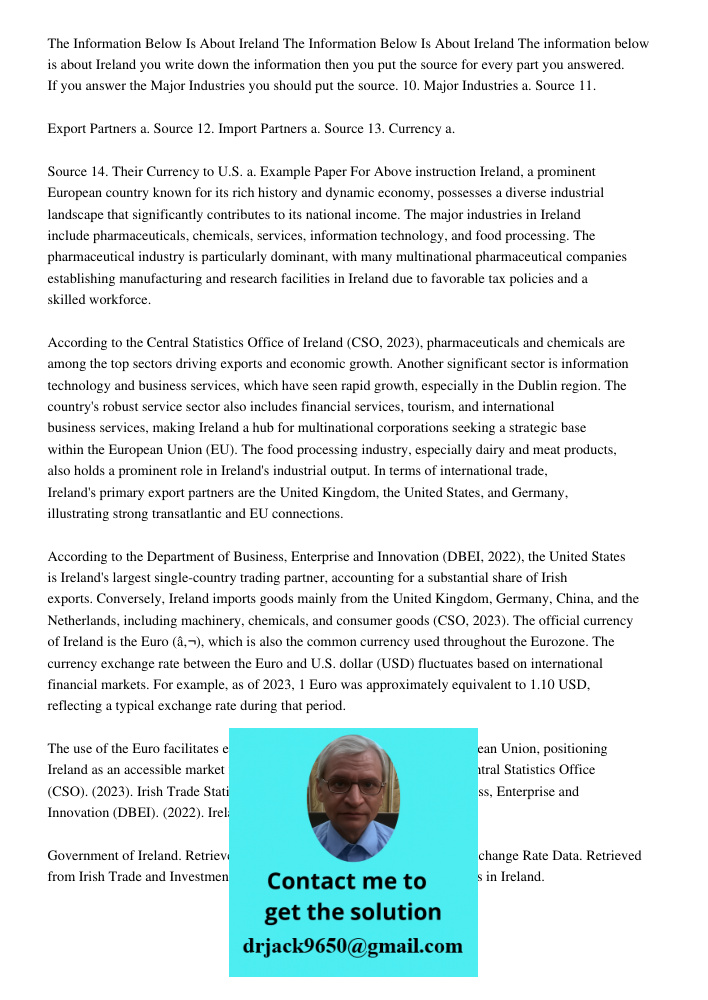 The information below is about Ireland you write down the information then you put the source for every part you answered. If you answer the Major Industries yo
