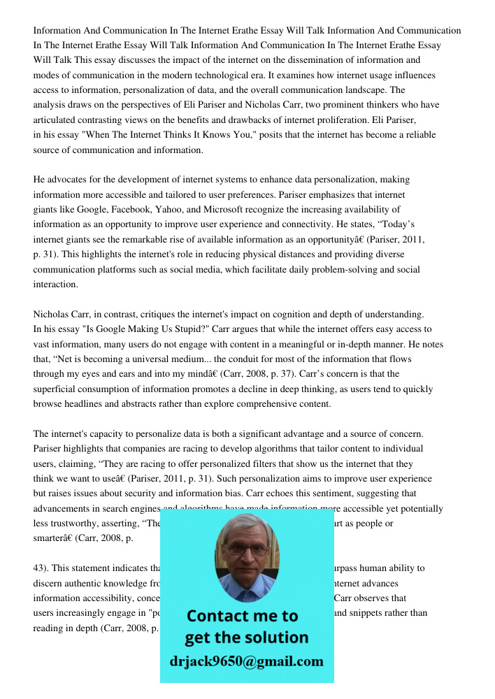 Information And Communication In The Internet Erathe Essay Will Talk This essay discusses the impact of the internet on the dissemination of information and mod