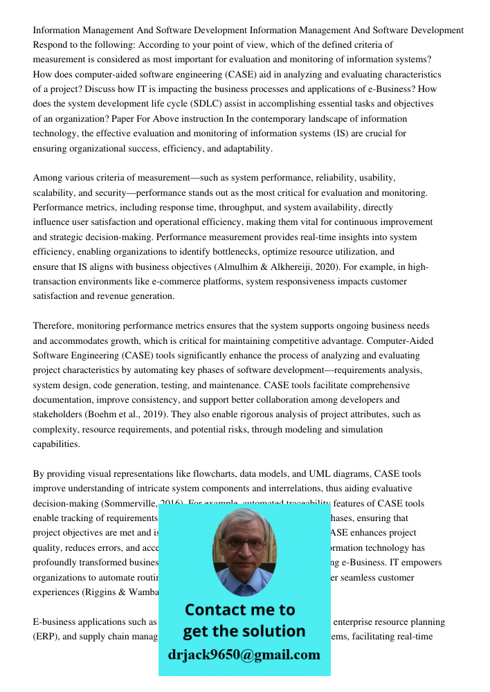 Respond to the following: According to your point of view, which of the defined criteria of measurement is considered as most important for evaluation and monit