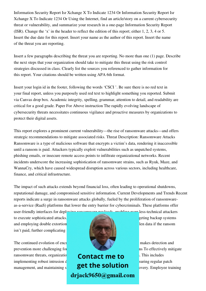 Using the Internet, find an article/story on a current cybersecurity threat or vulnerability, and summarize your research in a one-page Information Security Rep