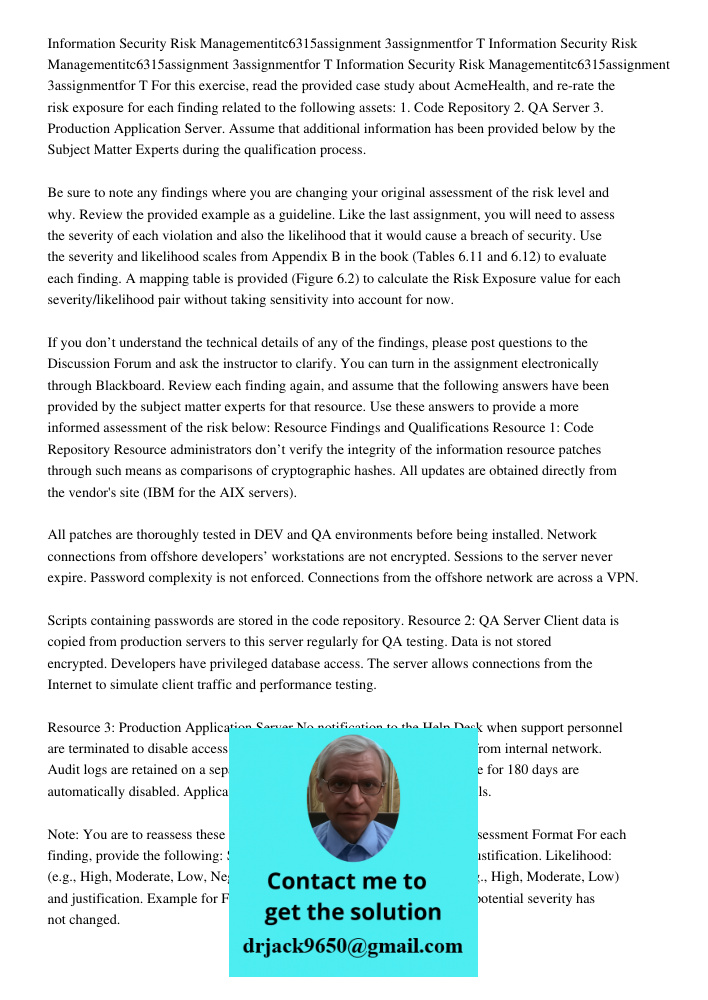 Information Security Risk Managementitc6315assignment 3assignmentfor T For this exercise, read the provided case study about AcmeHealth, and re-rate the risk ex