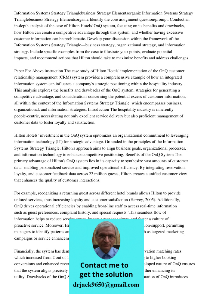 Identify the core assignment question/prompt: Conduct an in-depth analysis of the case of Hilton Hotels' OnQ system, focusing on its benefits and drawbacks, how