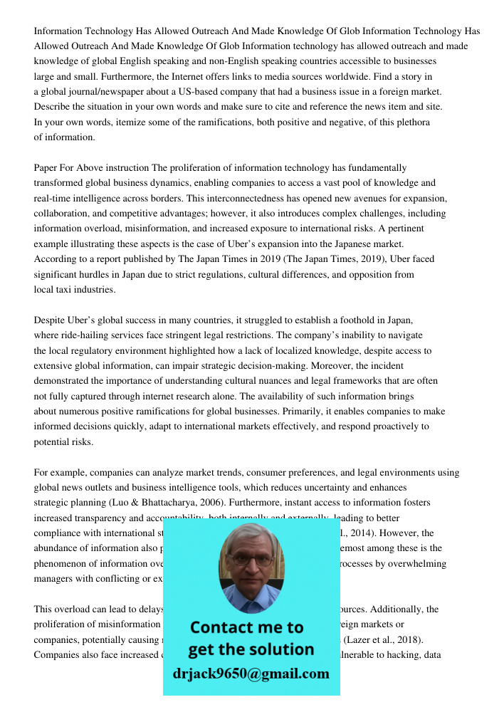 Information technology has allowed outreach and made knowledge of global English speaking and non-English speaking countries accessible to businesses large and 