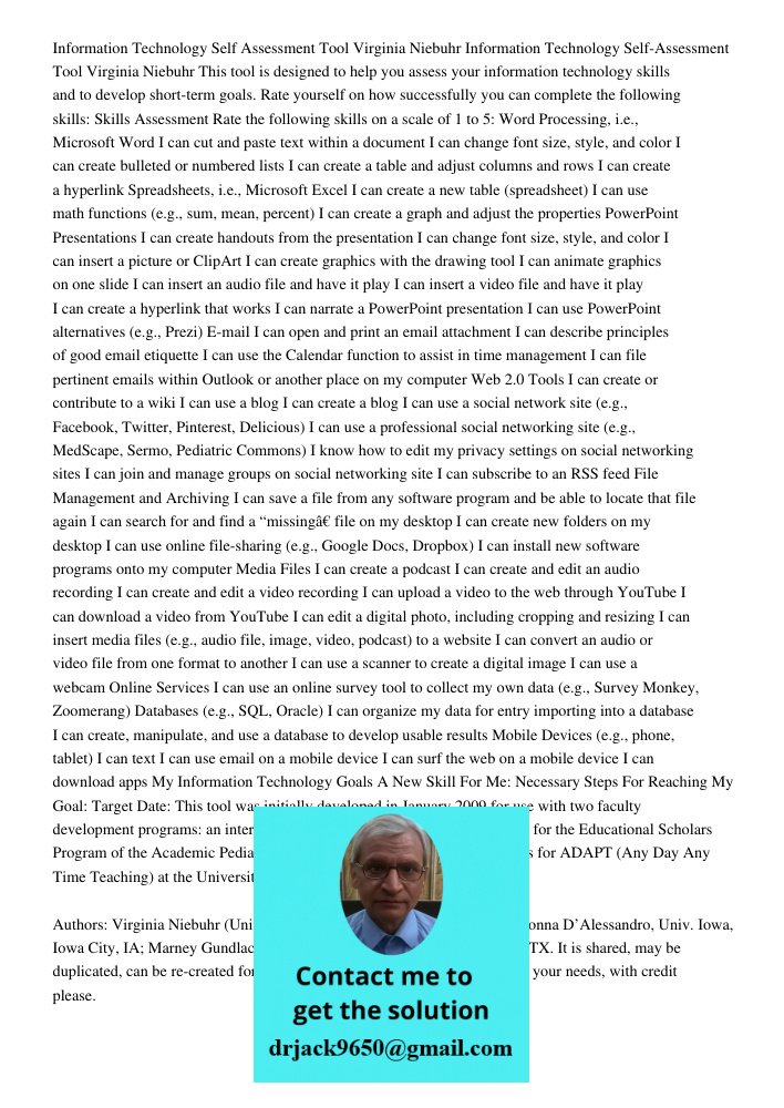 This tool is designed to help you assess your information technology skills and to develop short-term goals. Rate yourself on how successfully you can complete 