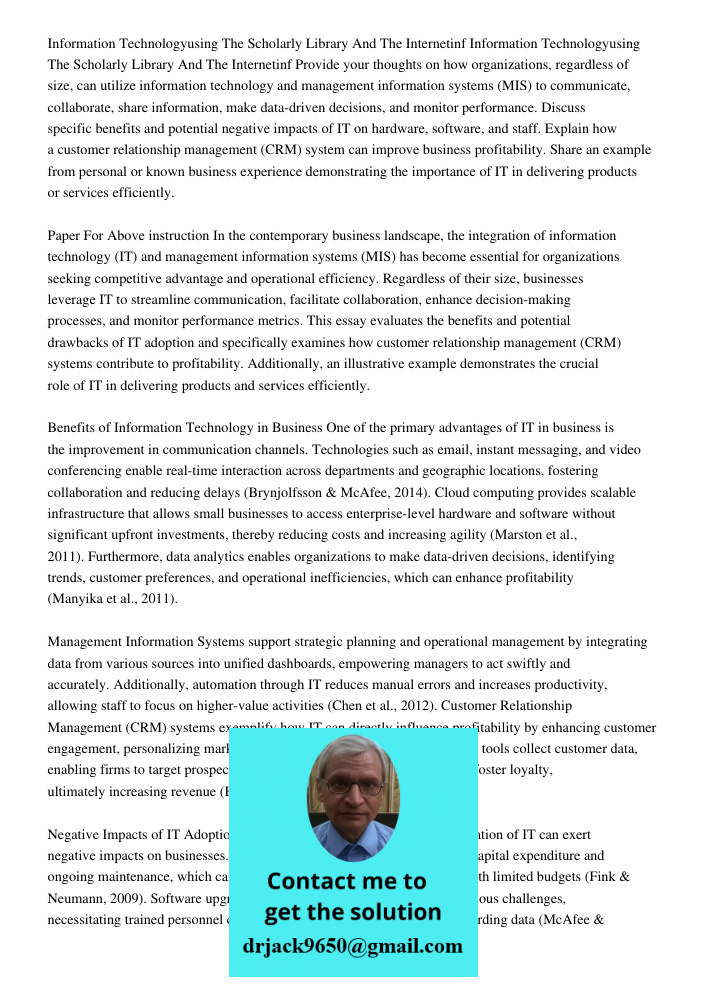 Provide your thoughts on how organizations, regardless of size, can utilize information technology and management information systems (MIS) to communicate, coll