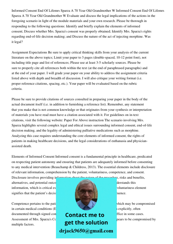 Evaluate and discuss the legal implications of the actions in the foregoing scenario in light of the module materials and your own research. Please be thorough 